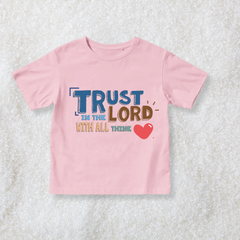 "Trust In The Lord With All Thine Heart" Shirt- Toddler