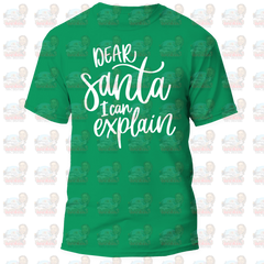 Dear Santa I Can Explain Shirt | Rockin’ Vinyl Creations Adult S